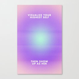 visualize your highest self Canvas Print