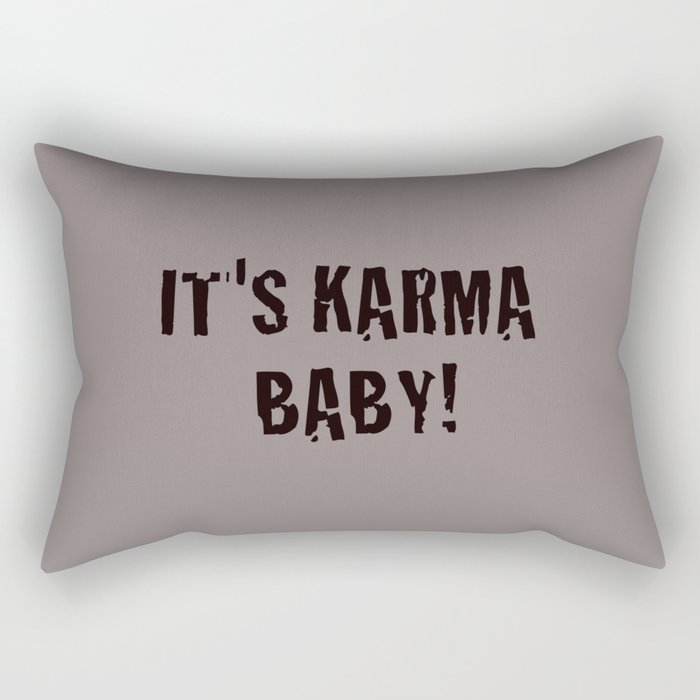 It's Karma Baby! (black) Rectangular Pillow