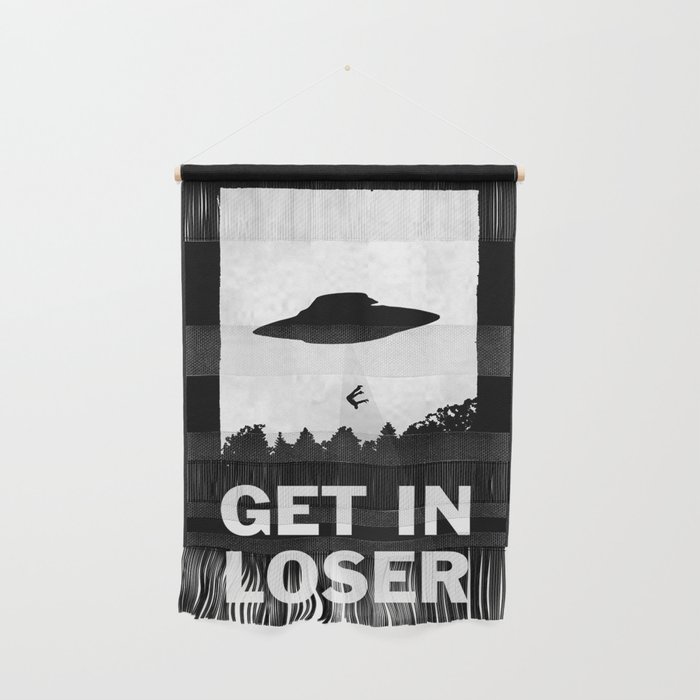 Get In Loser Wall Hanging