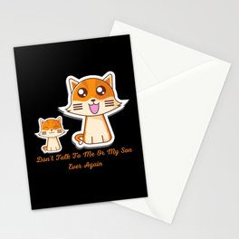 Don't talk to me or my son ever again Stationery Card