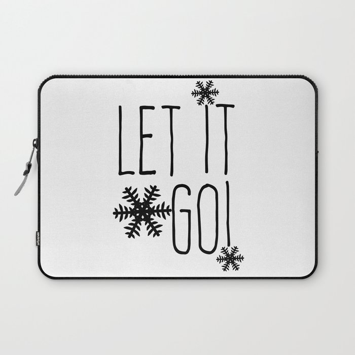 Let It Go Inspirational Quote with Snowflakes Laptop Sleeve