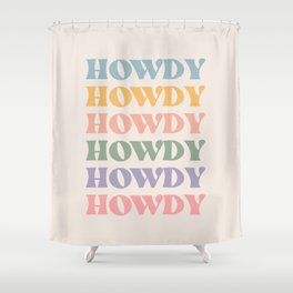 Howdy Colorful Retro Quote Shower Curtain