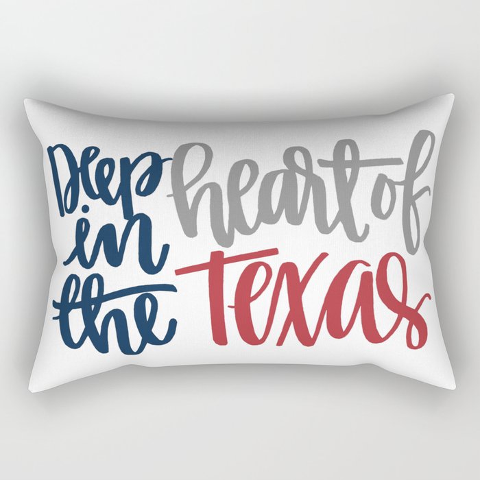 deep in the heart of texas Rectangular Pillow