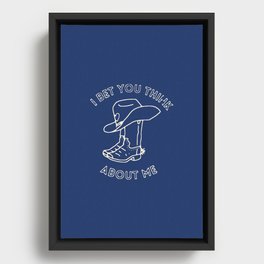 I Bet You Think About Me (blue) Framed Canvas