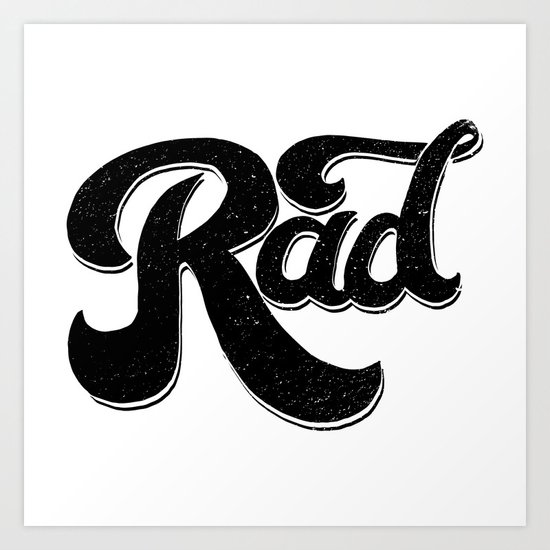 Rad Art Print