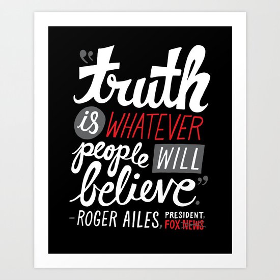 Fox News and Truth Art Print