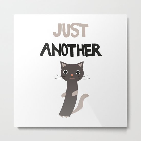 Just another cat Metal Print