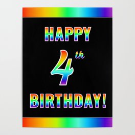 [ Thumbnail: Fun, Colorful, Rainbow Spectrum “HAPPY 4th BIRTHDAY!” Poster ]