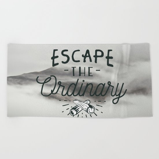 Escape the ordinary Beach Towel