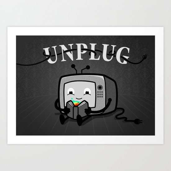 Unplug Art Print
