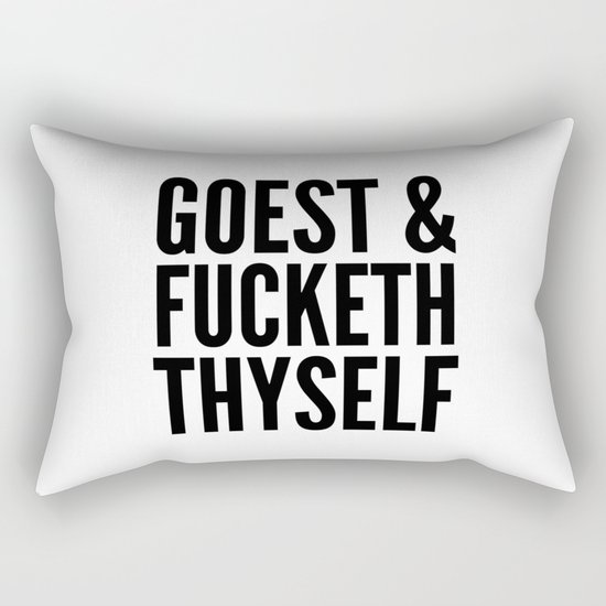 GOEST AND FUCKETH THYSELF Rectangular Pillow