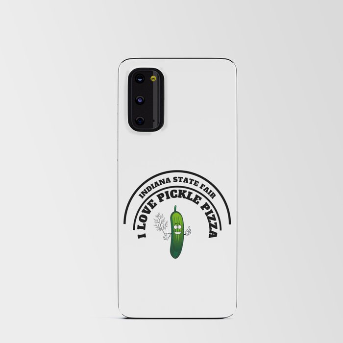  The Indiana State Fair Pickle Pizza by TeamJoks Android Card Case