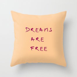 Dreams are free 7- orange and purple Throw Pillow