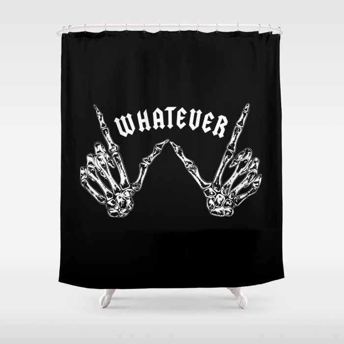Whatever Skeleton  Shower Curtain