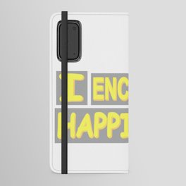 Cute Expression Artwork Design "Encourage Happiness". Buy Now Android Wallet Case