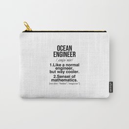 Ocean engineer funny gifts. Perfect present for mom mother dad father friend him or her Carry-All Pouch