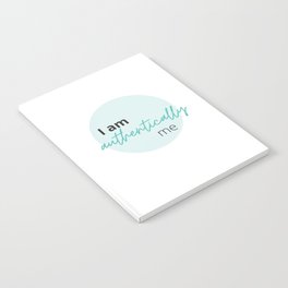 I am authentically me - #3 Notebook