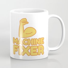 MACHINE FIXER - funny job gift Coffee Mug | Machinefixer, Graphicdesign 