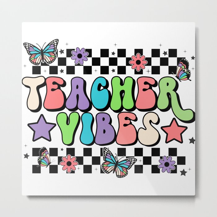 Teacher vibes butterflies retro quote Metal Print