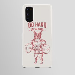 Go Hard or Go Home  Boston Terrier Android Case