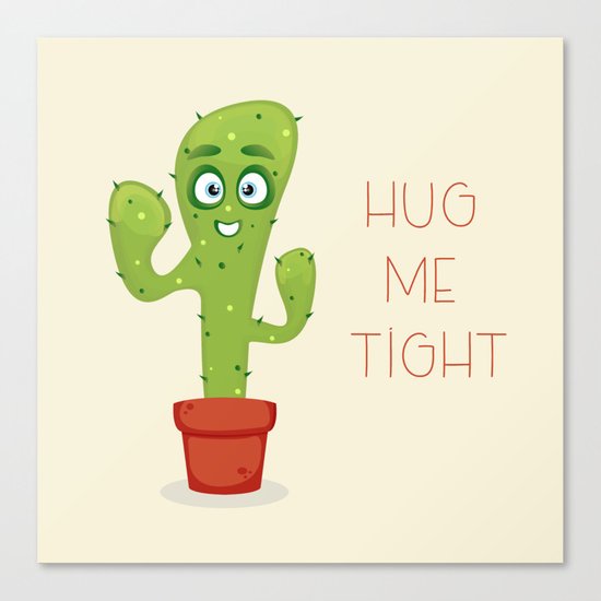 Hug the Cactus Canvas Print