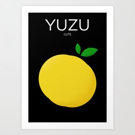 Yuzu Cute (You So Cute) Art Print