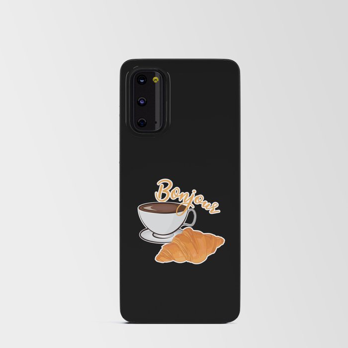 Croissant Coffee Bonjour - French Cafe Android Card Case