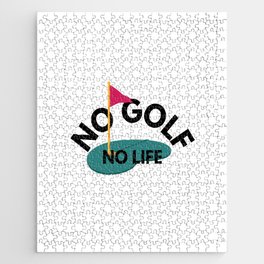 no golf, no life Jigsaw Puzzle