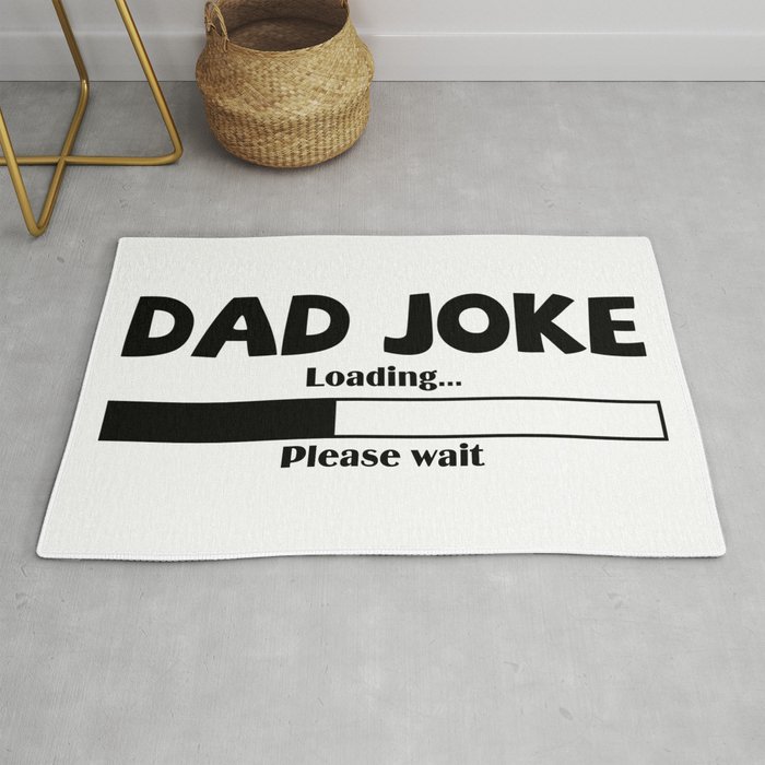 Dad Joke Loading Please Wait Rug