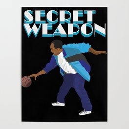 Stanley Basketball Secret Weapon passion, gift Poster