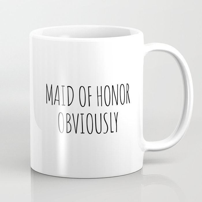 Maid of Honor Coffee Mug