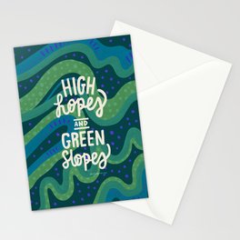 High hopes and Green Slopes Stationery Cards