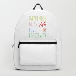 Happiness Bliss Life Love Joy Positivity Backpack