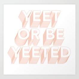 YEET | pink Art Print