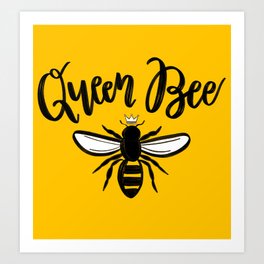 The Queen Bee Art Print
