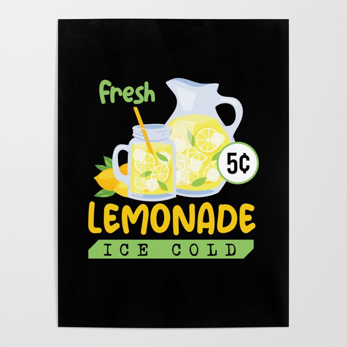 Fresh Lemonade Ice Cold Lemonade Poster