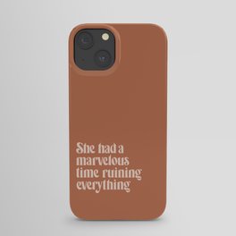 She Had a Marvelous Time Ruining Everything | Pink | Hand Lettered Typography iPhone Case