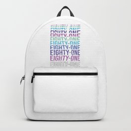 eighty-one 1981 birthday 40th anniversary Backpack | 1981, Levelcomplete, Eightees, 80S, Unlocked, 40Th, Eightyone, Bday, Loading, Graphicdesign 