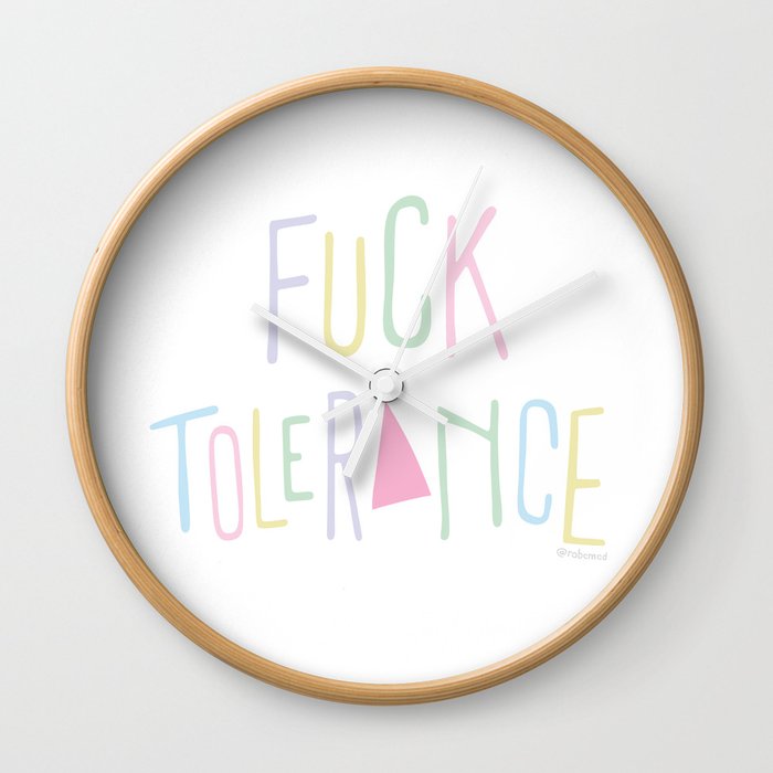 Fuck Tolerance Wall Clock