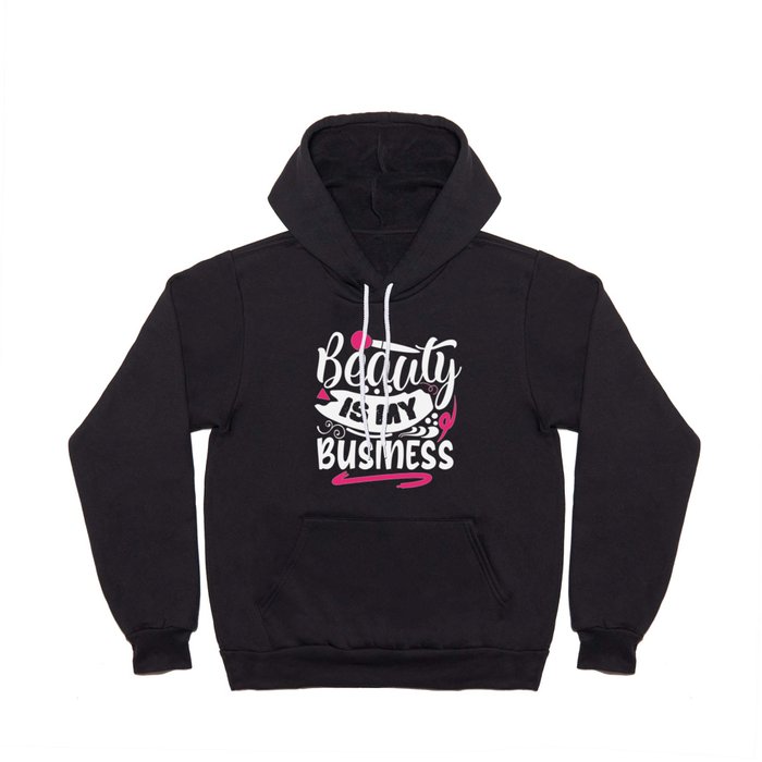 Beauty Is My Business Pretty Makeup Hoody