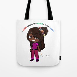  A smile makes the world a better place. Tote Bag