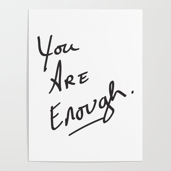 You are enough. Poster
