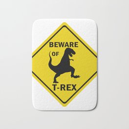 Beware of T Rex Street Sign Bath Mat | Crossing, Jurassic, Dino Lovers, Dinosaurs, Graphicdesign, Tyrannosaurus Rex, Yellow Sign, Rex, Road Signs, Dino Lover 