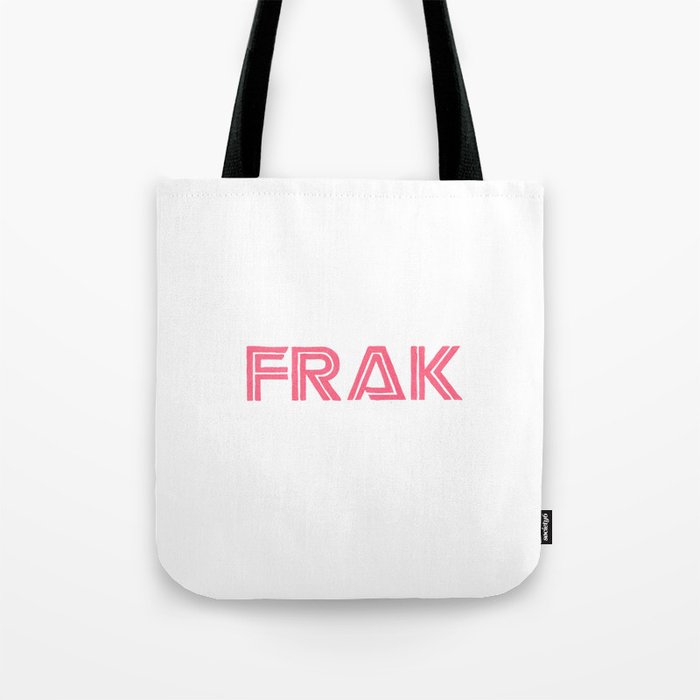 FRAK  Tote Bag