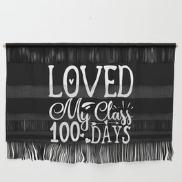 Loved My Class 100 Days Wall Hanging