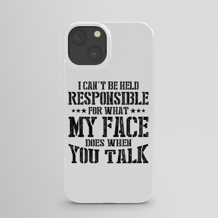 What My Face Does When You Talk Funny iPhone Case