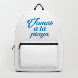VAMOS A LA PLAYA Beach Party Backpack | Blue, Espanol, Spain, Sea, Summer, Espana, Graphicdesign, Seaside, Water, Party 