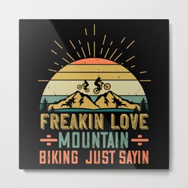 MTB - Freakin Love Mountain Biking Metal Print | Downhill, Curated, Freeride, Mountains, Slope, Biking, Outdoor, Steep, Mountainbiker, Off Road 