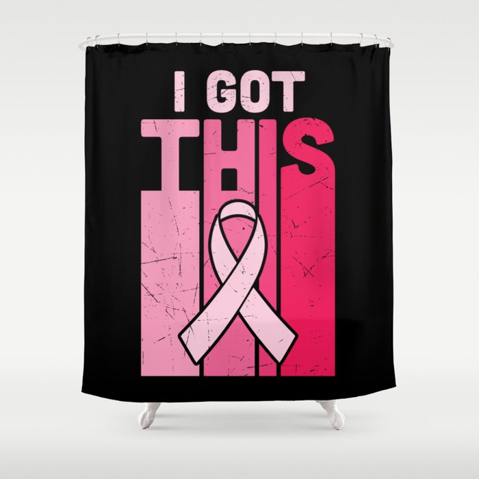 I Got This Breast Cancer Awareness Shower Curtain