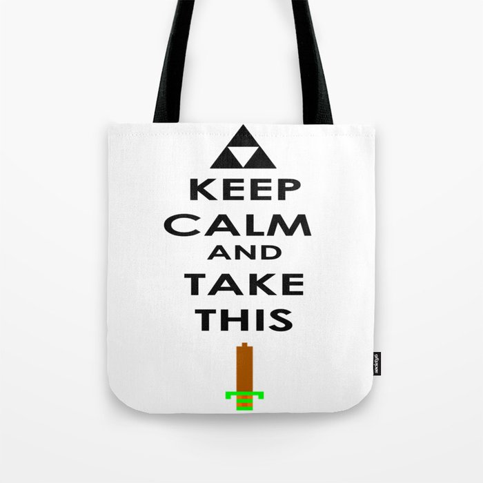 Keep Calm and Take This Funny Humor Video Game Link  Tote Bag